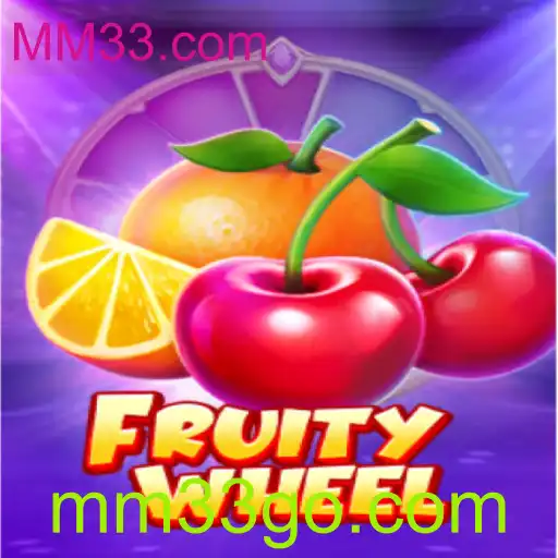 Descubra o Mundo Divertido de FruityWheel no MM33.com